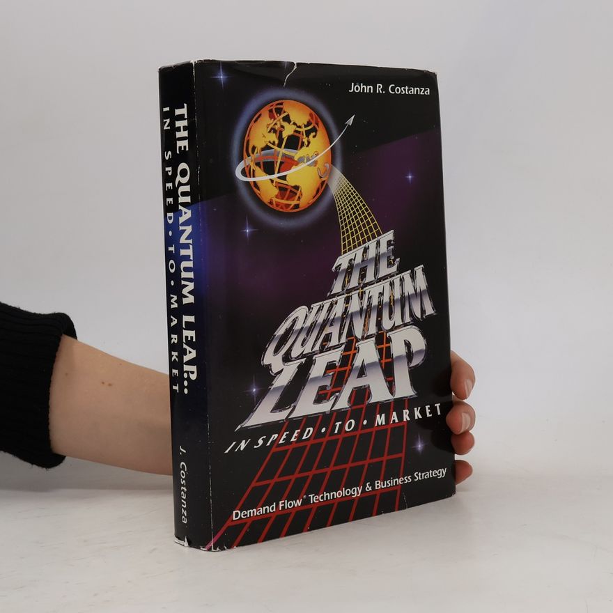 John R. Costanza The Quantum Leap-- In Speed-To-Market