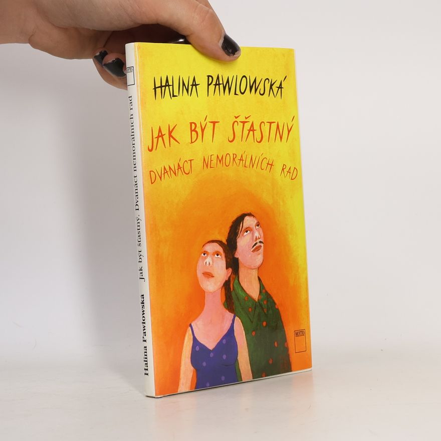 Halina Pawlowská Jak být šťastný