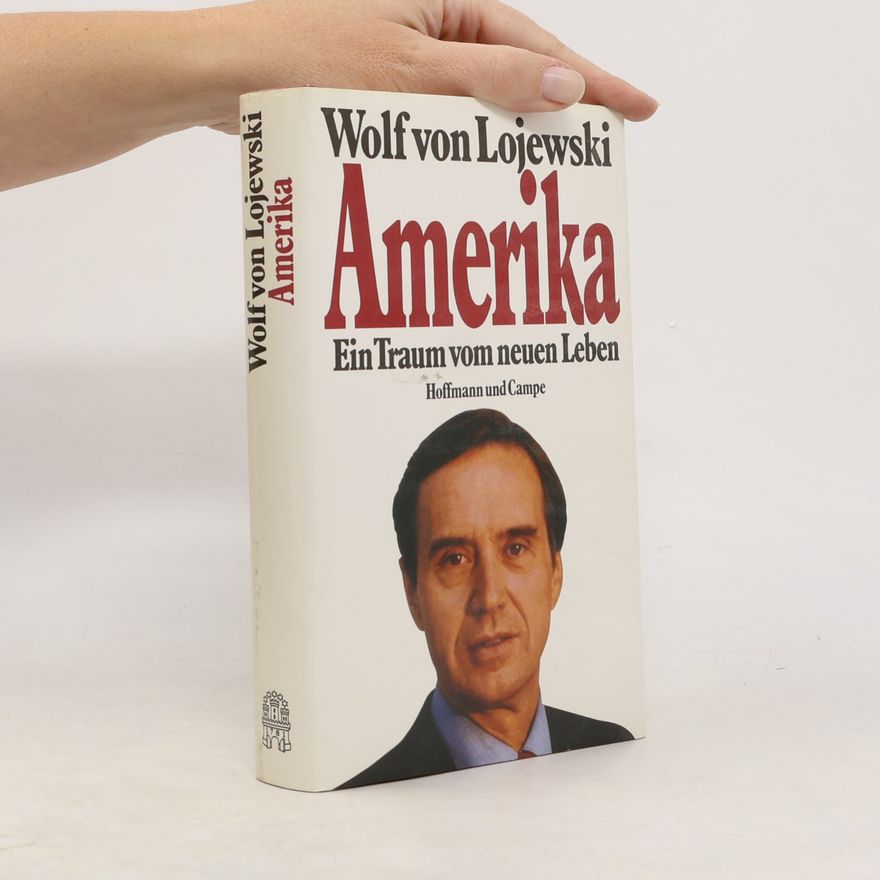 Wolf von Lojewski Amerika