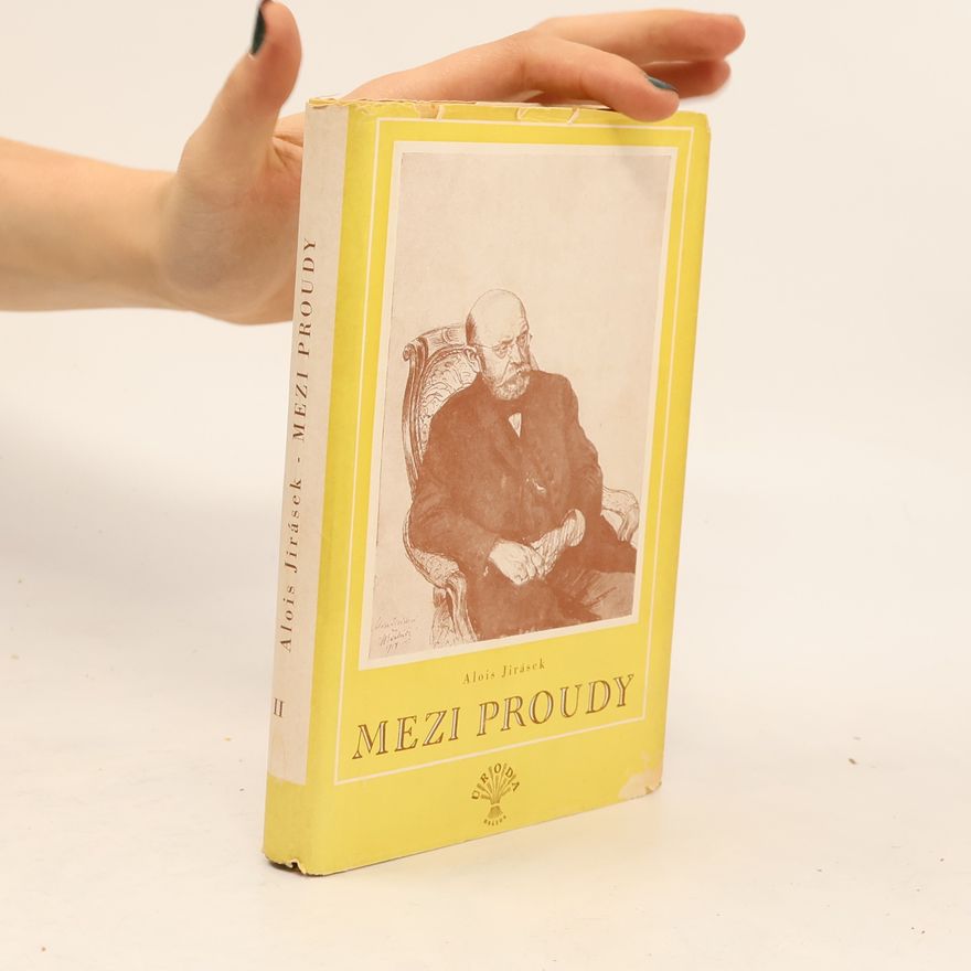 Alois Jirásek Mezi proudy II