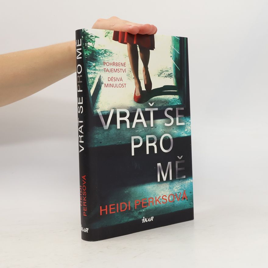 Heidi Perks Vrať se pro mě