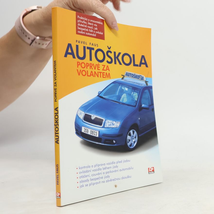 Pavel Faus Autoškola : poprvé za volantem