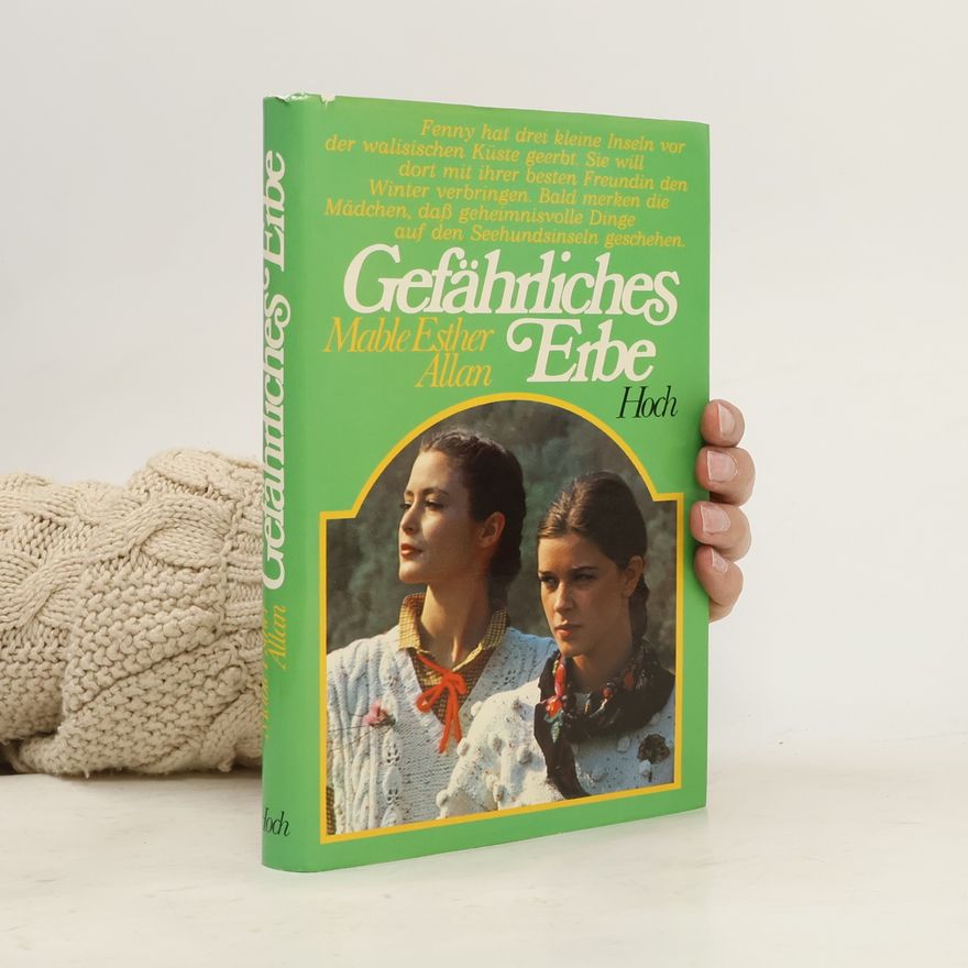 Mable Esther Allan Gefährliches Erbe