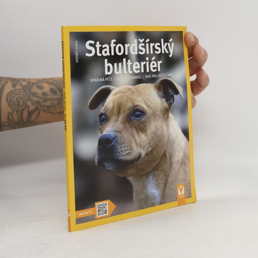 Zdeněk Spies Stafordšírský bulteriér - Jak na to