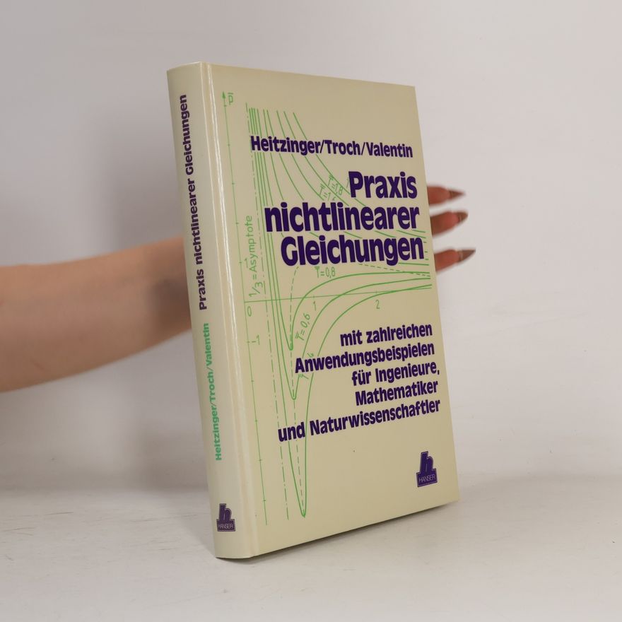 Walter Heitzinger Praxis nichtlinearer Gleichungen