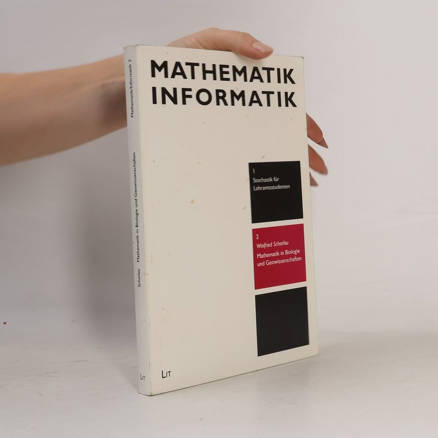 Winfried Scharlau Mathematik/Informatik - 2: Mathematik in Biologie und Geowissenschaften