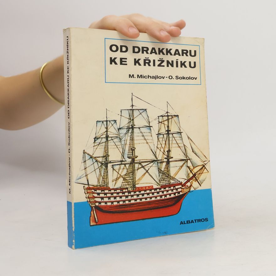 Hana Skřivanová Od drakkaru ke křižníku