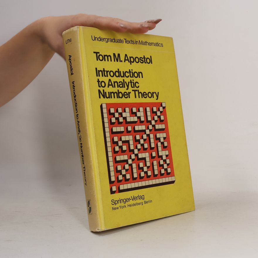 Tom M. Apostol Introduction to Analytic Number Theory