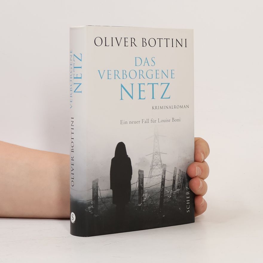 Oliver Bottini Das verborgene Netz