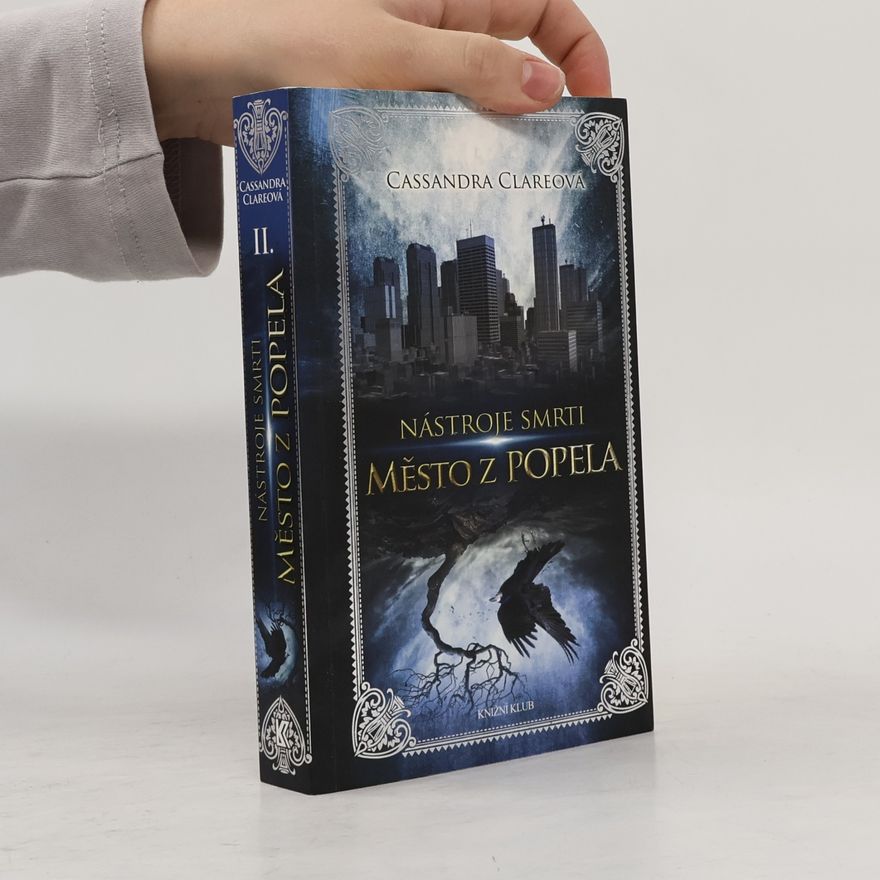 Cassandra Clare Nástroje smrti 2: Město z popela