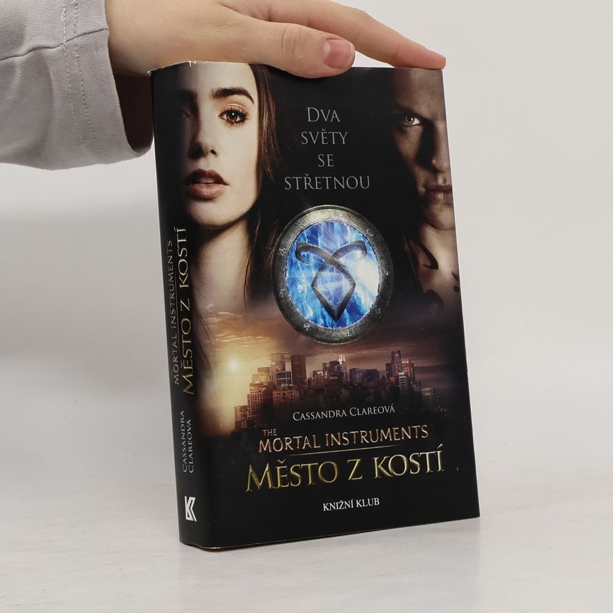 Cassandra Clare Nástroje smrti 1: Město z kostí