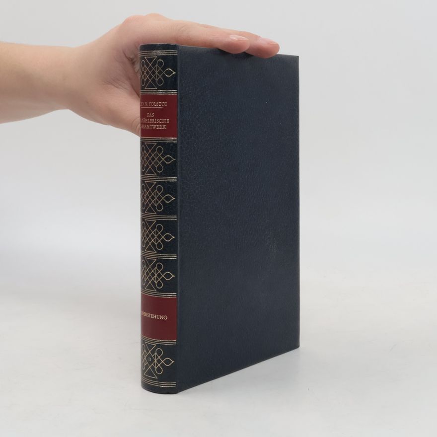 Lew Nikolajewitsch Tolstoi Das erzählerische Gesamtwerk 11