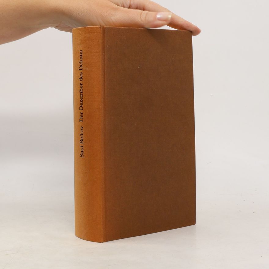 Saul Bellow Der Dezember des Dekans