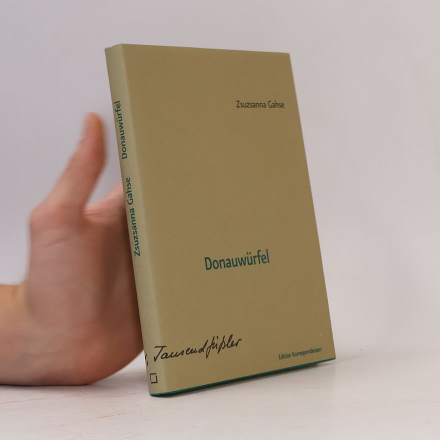 Zsuzsanna Gahse Donauwürfel