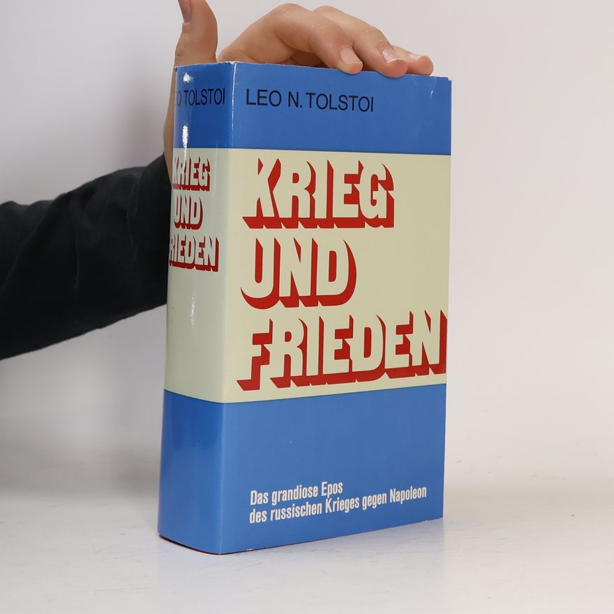 Lew Nikolajewitsch Tolstoi Krieg und Frieden
