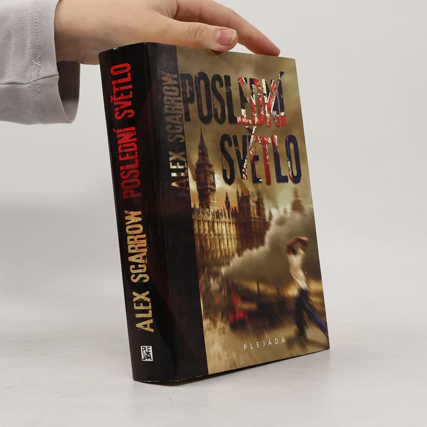 Alex Scarrow Poslední světlo