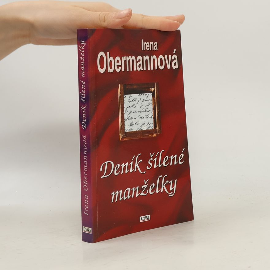 Irena Obermannová Deník šílené manželky