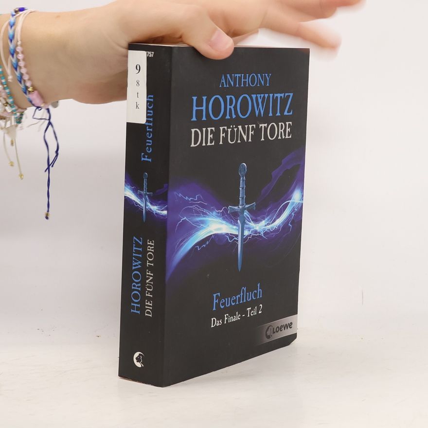 Anthony Horowitz Die fünf Tore. Das Finale - Teil 2