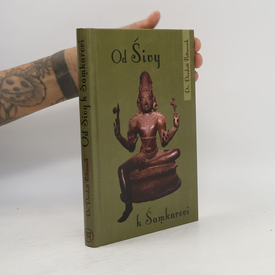 Devdutt Pattanaik Od Śivy k Śaṃkarovi