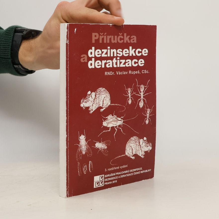 Václav Rupeš Příručka dezinsekce a deratizace - 3. rozšířené vydání