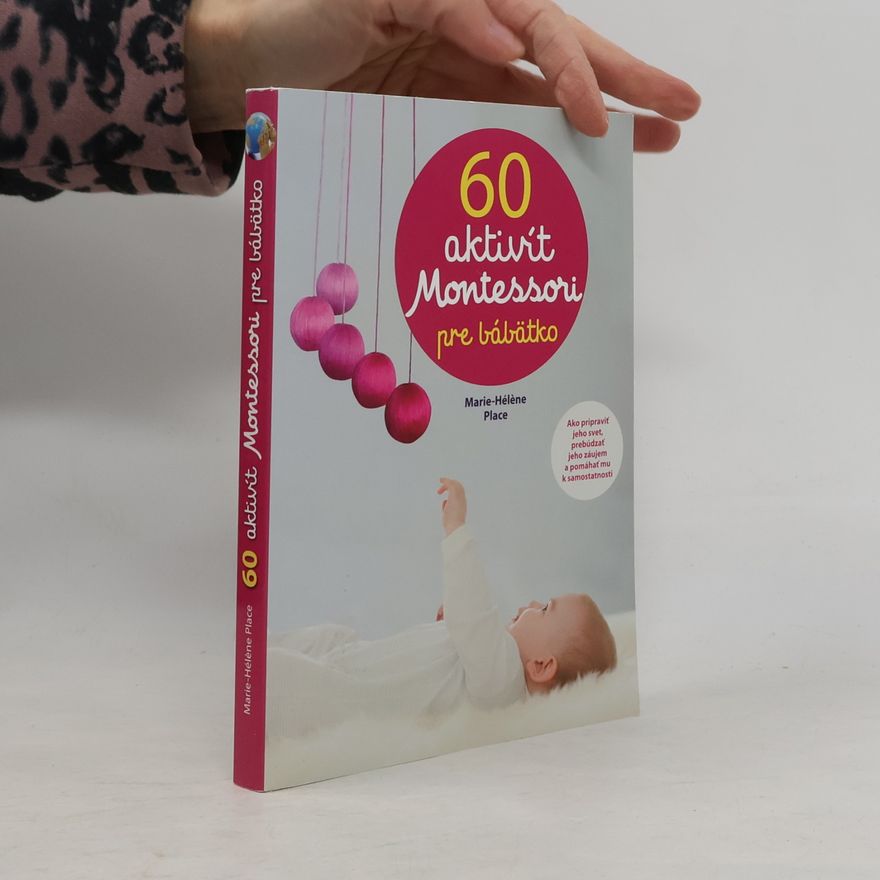 Marie-Hélène Place 60 aktivít Montessori pre moje bábätko