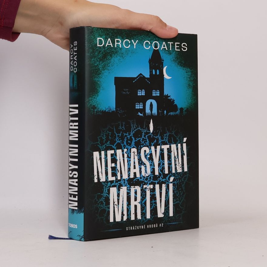 Darcy Coates Nenasytní mrtví