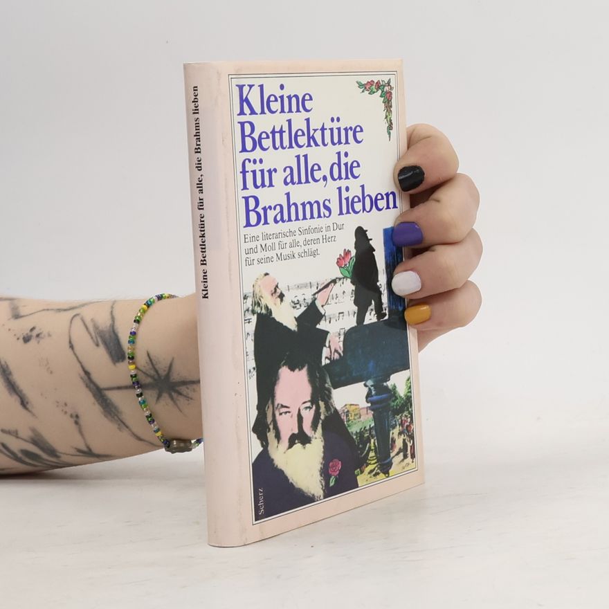 Gert Woerner Kleine Bettlektüre für alle, die Brahms lieben