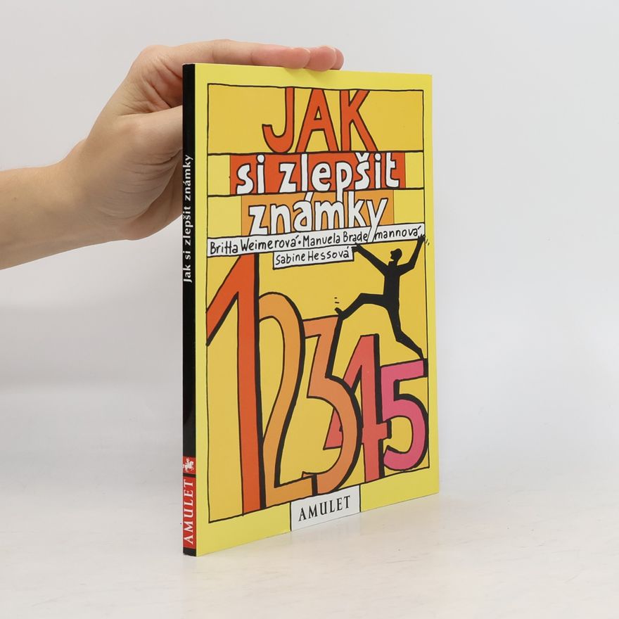 Manuela Brademann Jak si zlepšit známky