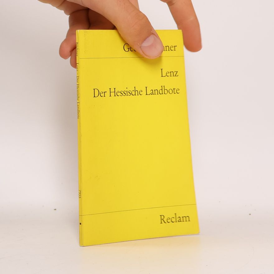 Georg Büchner Lenz : Der Hessische Landbote