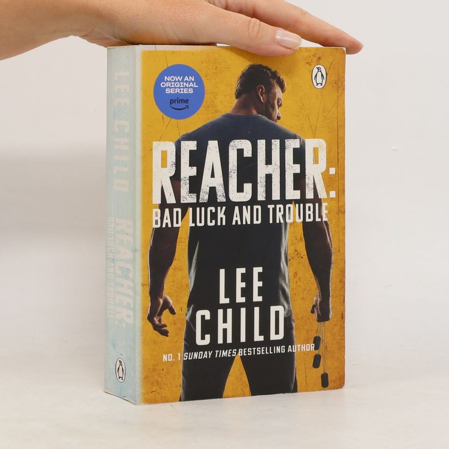 Lee Child Bad Luck And Trouble