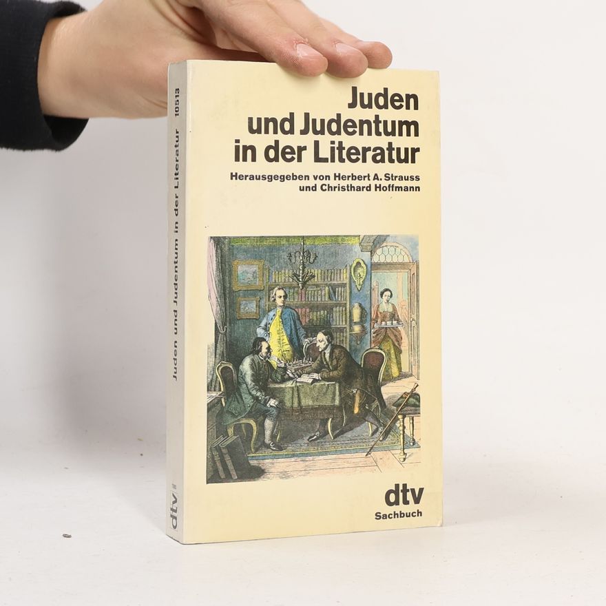 Herbert A. Strauss Juden und Judentum in der Literatur