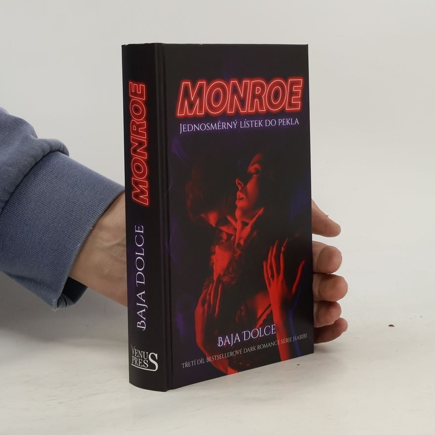 Baja Dolce Monroe. Jednosměrný lístek do pekla