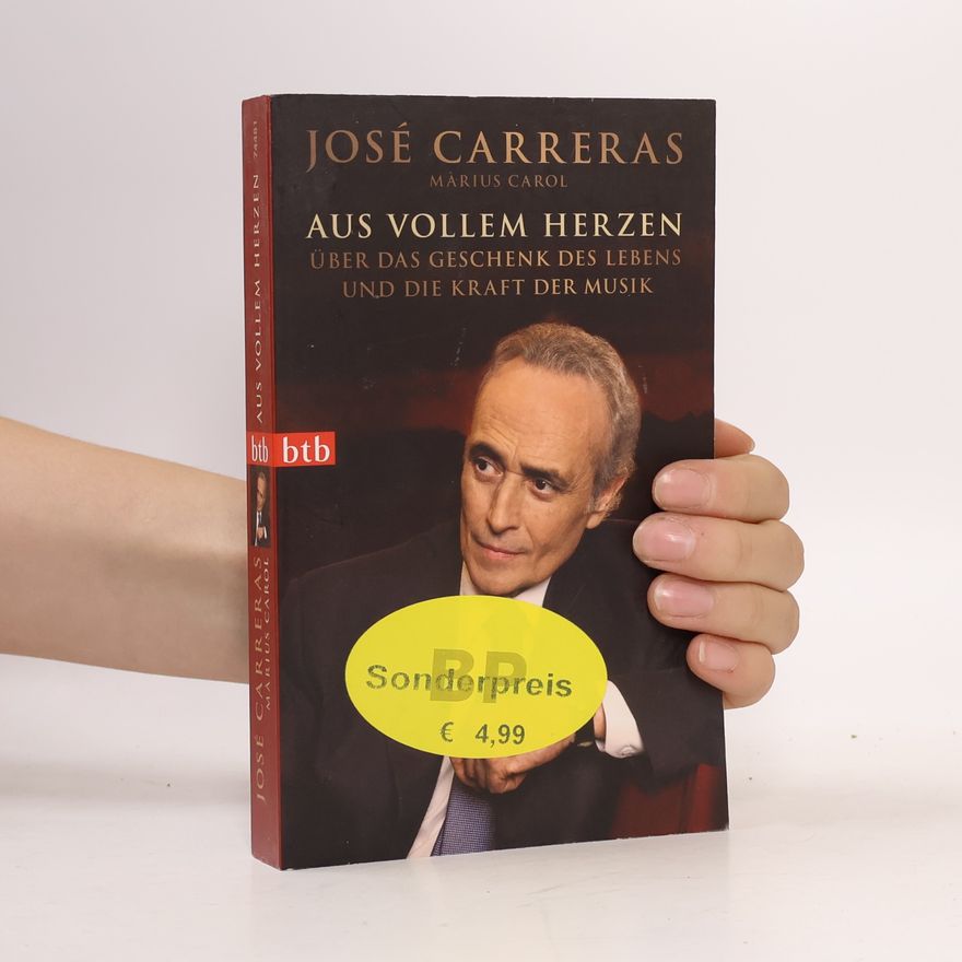 José Carreras Aus vollem Herzen