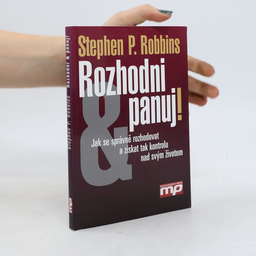 Stephen P. Robbins Rozhodni a panuj!