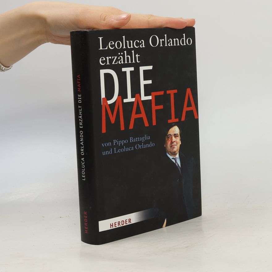 Pippo Battaglia Leoluca Orlando erzählt die Mafia