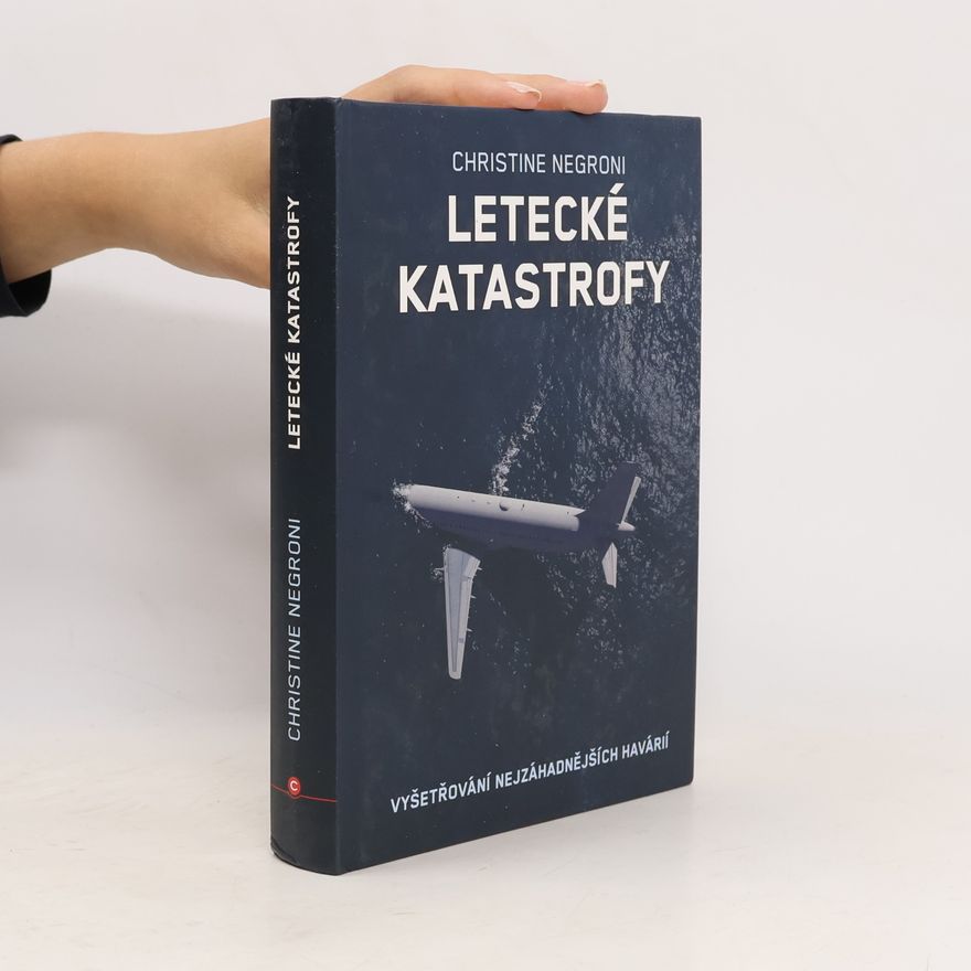 Christine Negroni Letecké katastrofy