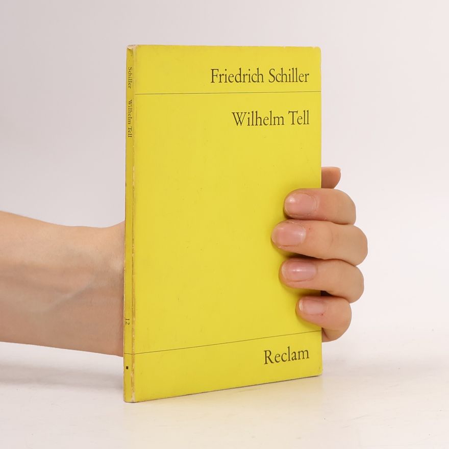 Friedrich Schiller Wilhelm Tell