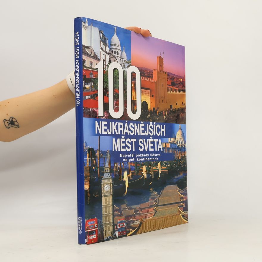 Hanns Joachim Neubert 100 nejkrásnějších měst světa