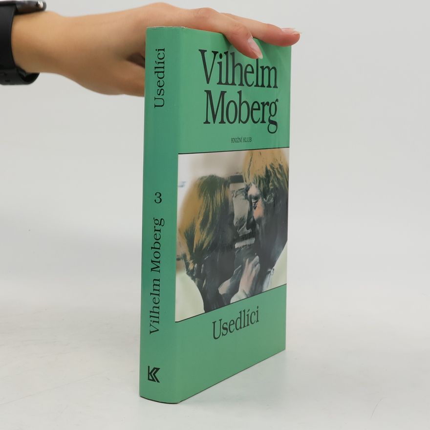 Vilhelm Moberg Vystěhovalci 3: Usedlíci