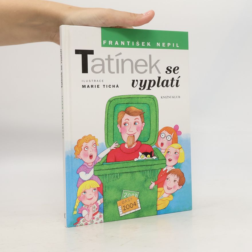 František Nepil Tatínek se vyplatí