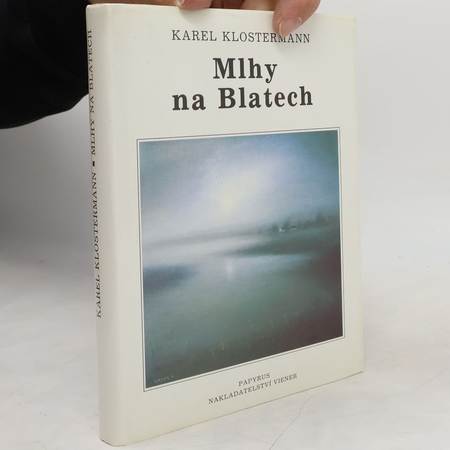 Karel Klostermann Mlhy na Blatech