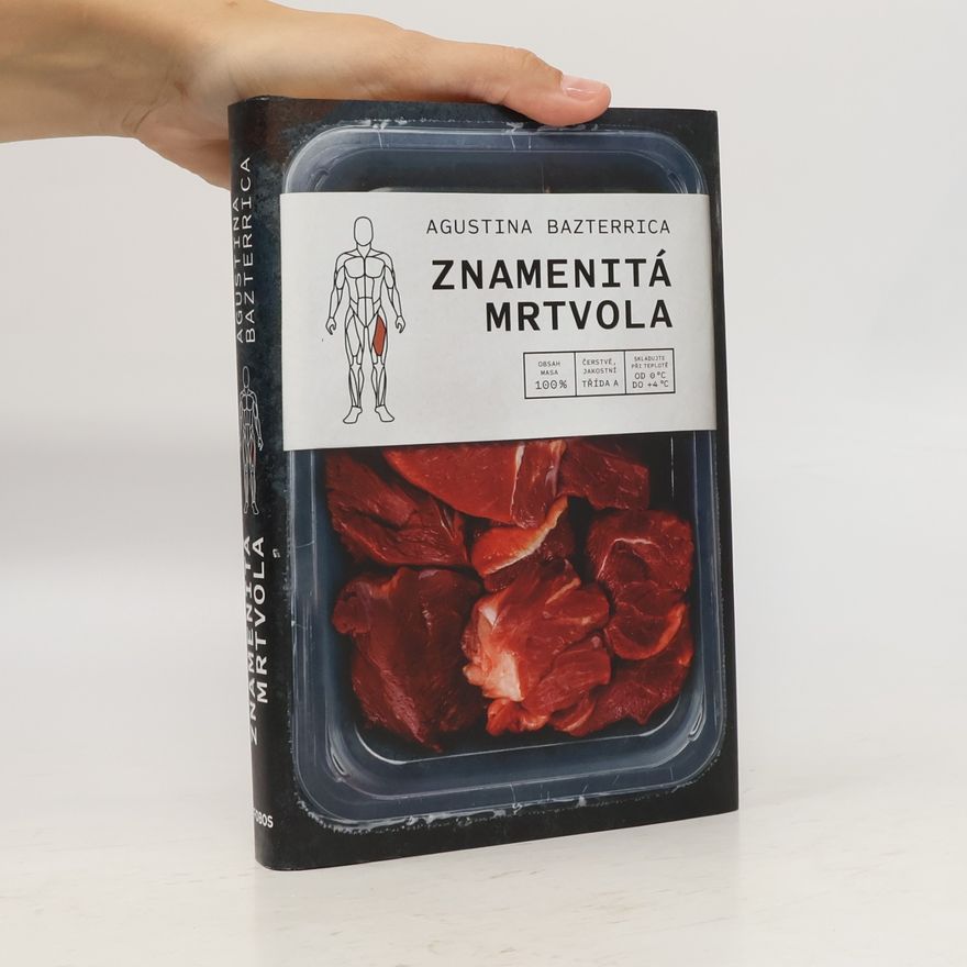 Augustina Bazterrica Znamenitá mrtvola