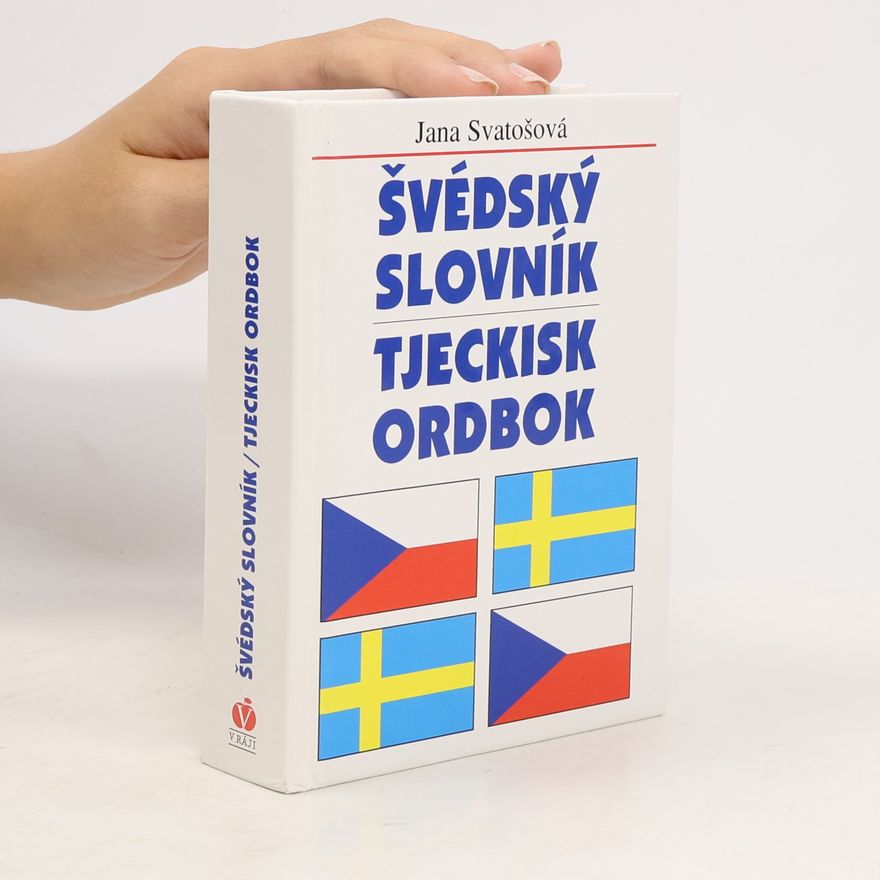 Jana Svatošová Švédský slovník = Tjeckisk ordbok