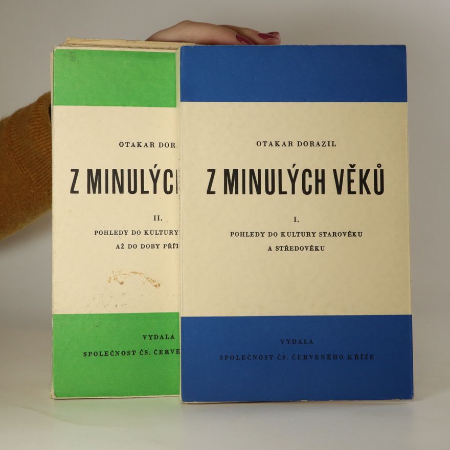 Otakar Dorazil Z minulých věků I.-II.