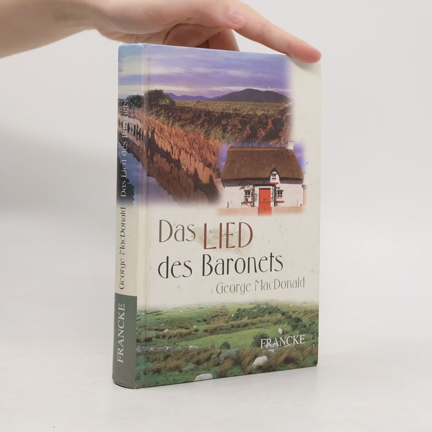 George MacDonald Das Lied des Baronets