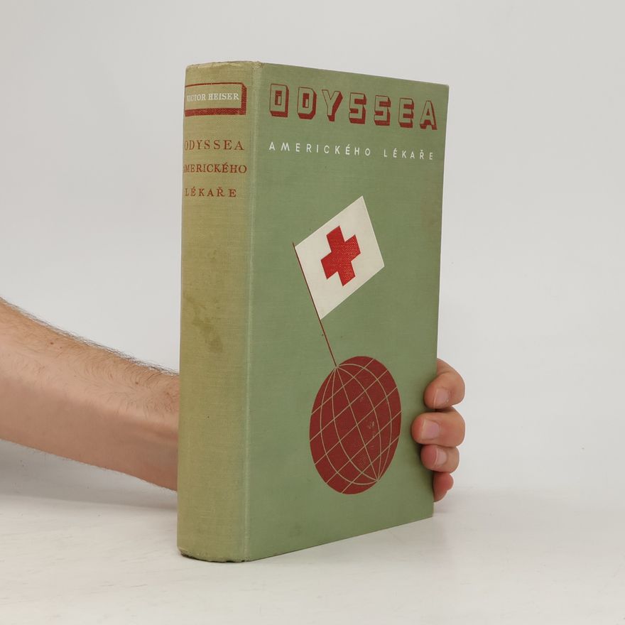 Victor Heiser Odyssea amerického lékaře
