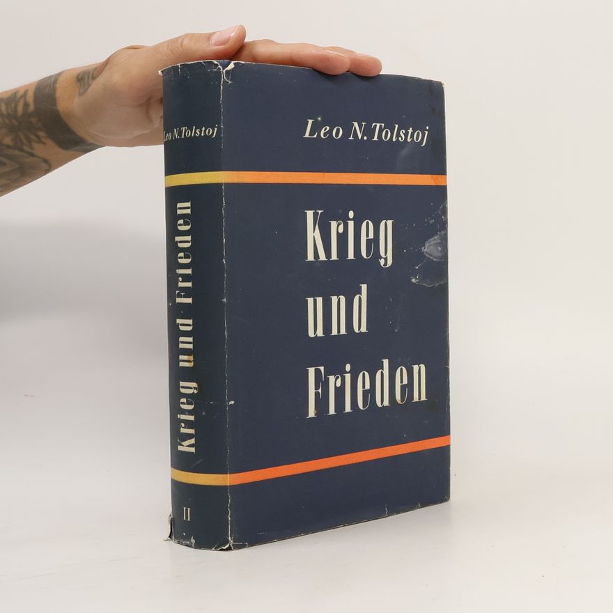 Lew Nikolajewitsch Tolstoi Krieg und Frieden II.