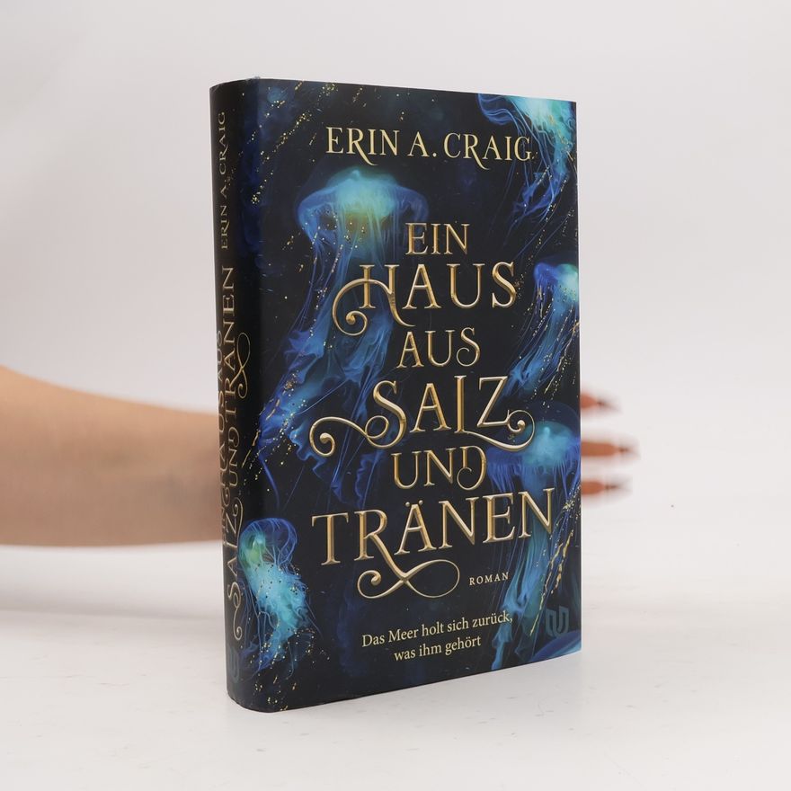 Erin A. Craig Ein Haus aus Salz und Tränen