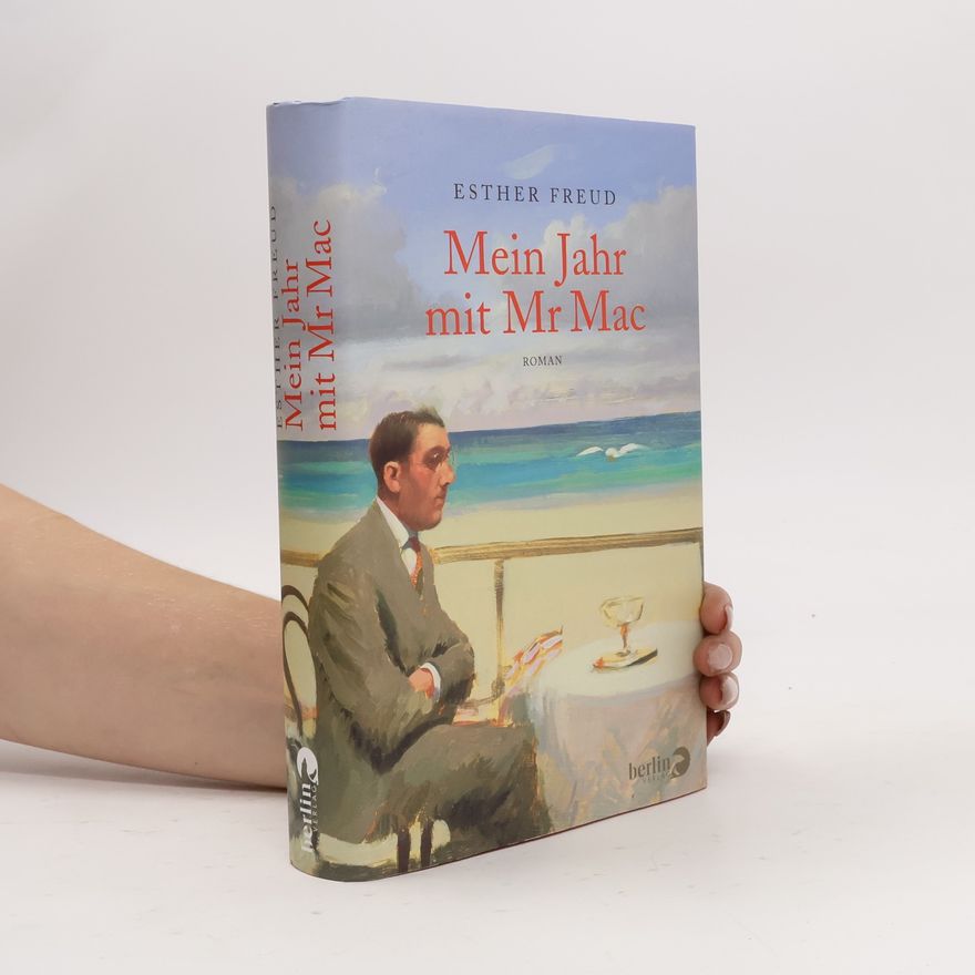 Esther Freud Mein Jahr mit Mr Mac