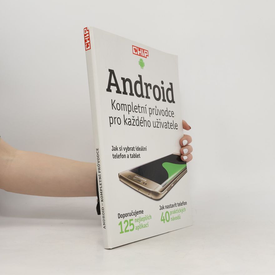 Autorenkollektiv Android : kompletní průvodce pro každého uživatele